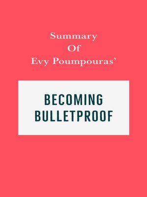 cover image of Summary of Evy Poumpouras' Becoming Bulletproof